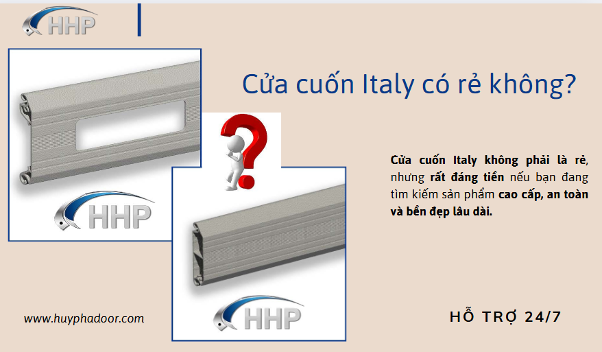 Cửa cuốn Italy có rẻ không?
